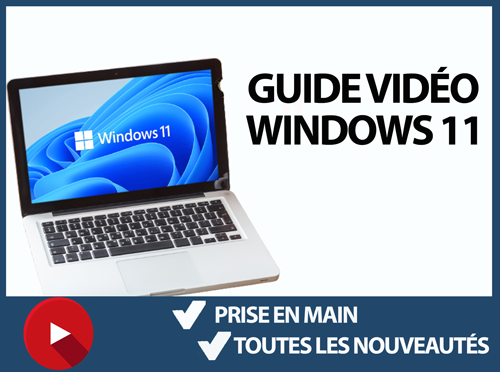 Guide Vidéo Windows 11